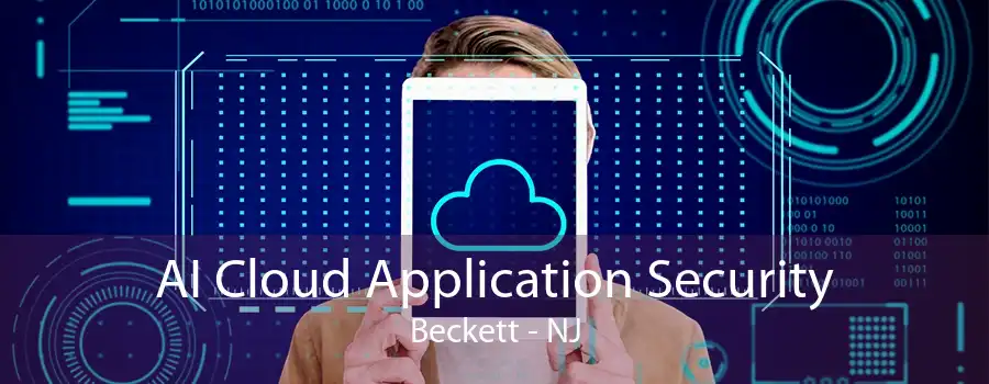 AI Cloud Application Security Beckett - NJ