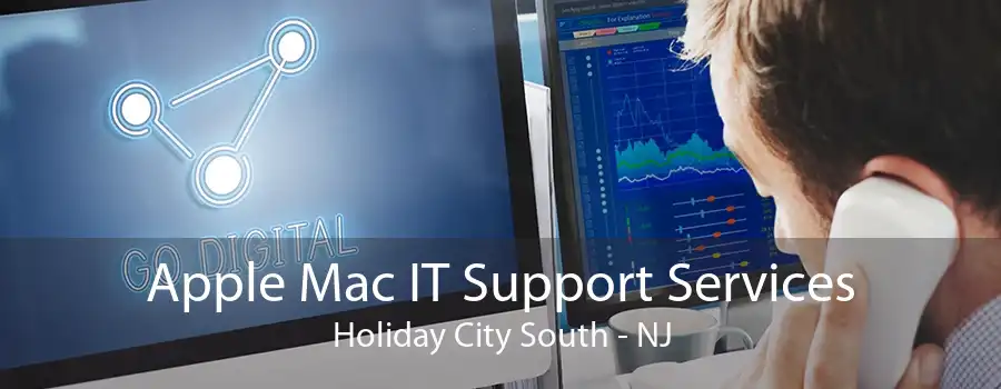 Apple Mac IT Support Services Holiday City South - NJ