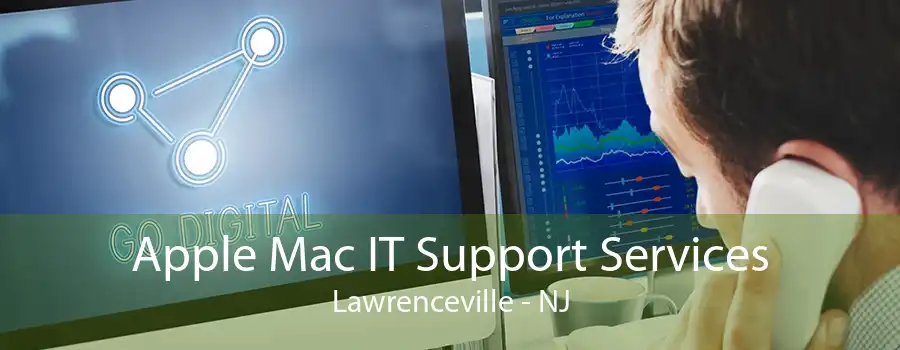 Apple Mac IT Support Services Lawrenceville - NJ