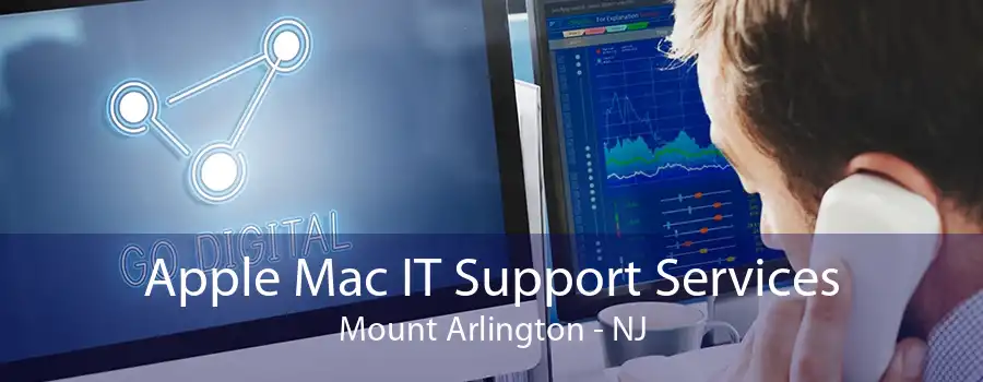 Apple Mac IT Support Services Mount Arlington - NJ