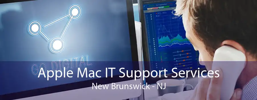 Apple Mac IT Support Services New Brunswick - NJ