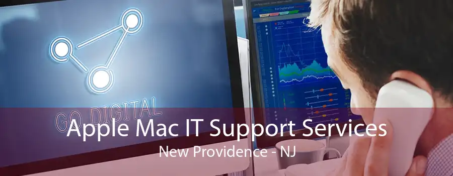 Apple Mac IT Support Services New Providence - NJ