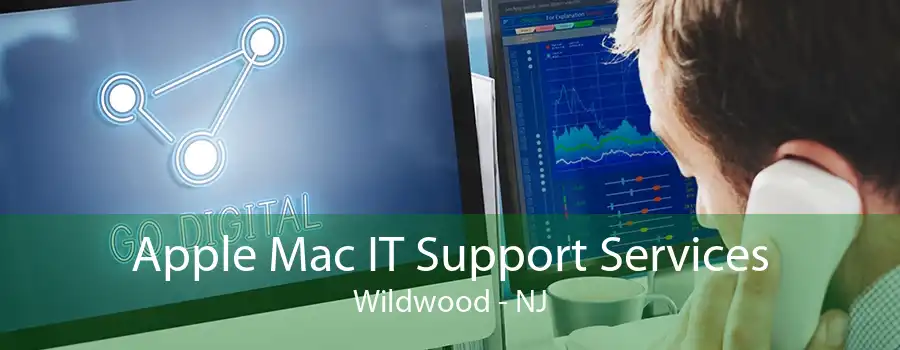 Apple Mac IT Support Services Wildwood - NJ