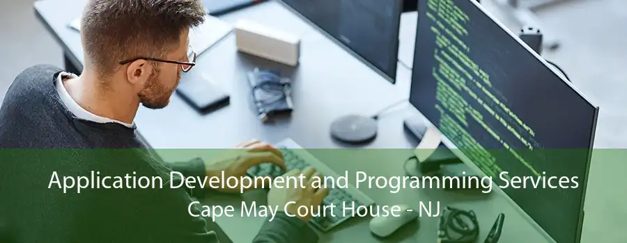 Application Development and Programming Services Cape May Court House - NJ