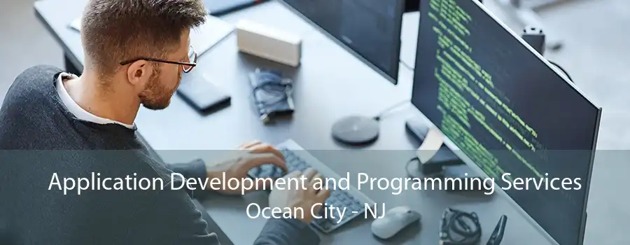 Application Development and Programming Services Ocean City - NJ