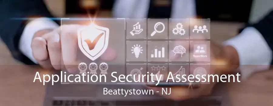 Application Security Assessment Beattystown - NJ