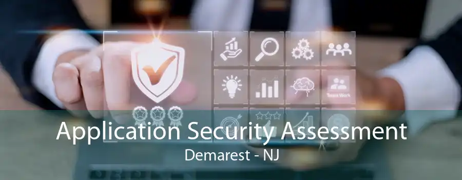 Application Security Assessment Demarest - NJ