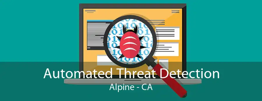 Automated Threat Detection Alpine - CA