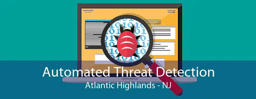 Automated Threat Detection Atlantic Highlands - NJ