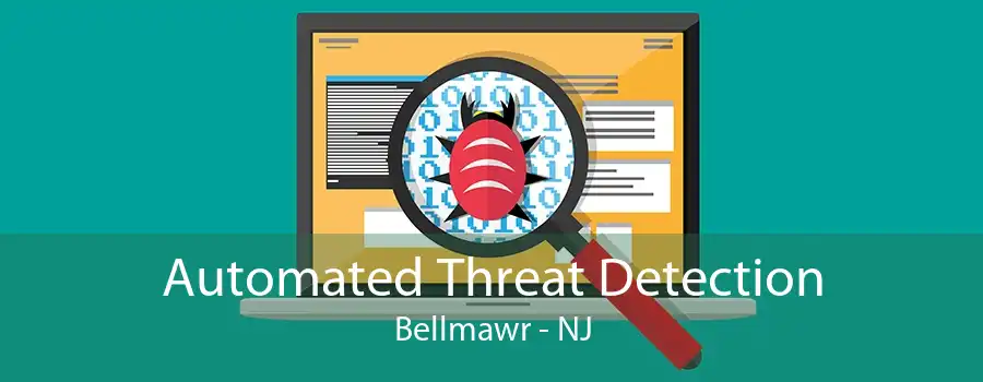 Automated Threat Detection Bellmawr - NJ