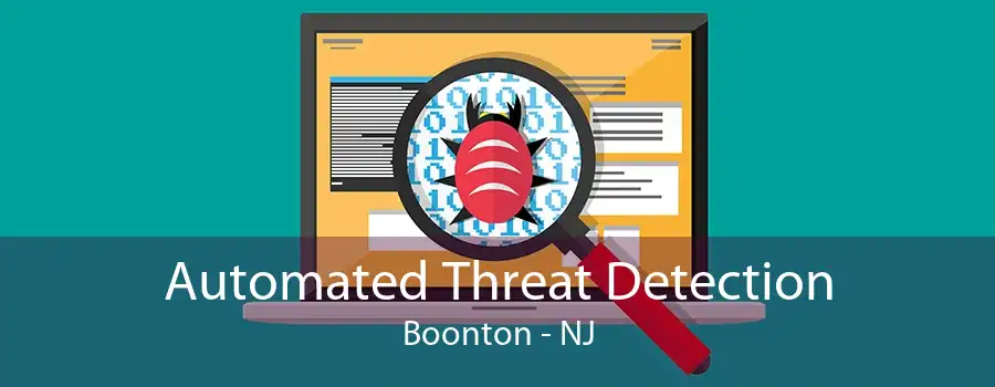 Automated Threat Detection Boonton - NJ