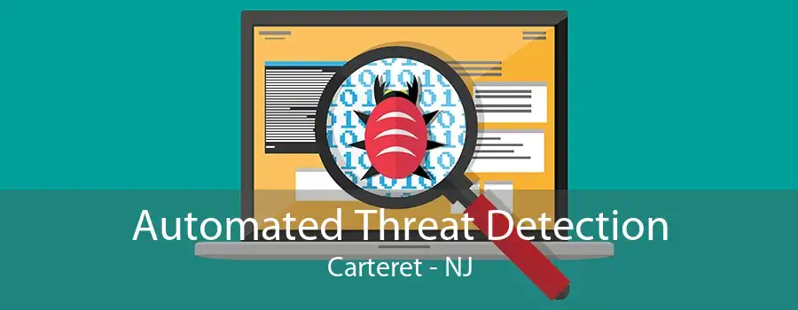 Automated Threat Detection Carteret - NJ