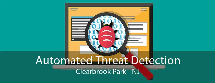 Automated Threat Detection Clearbrook Park - NJ