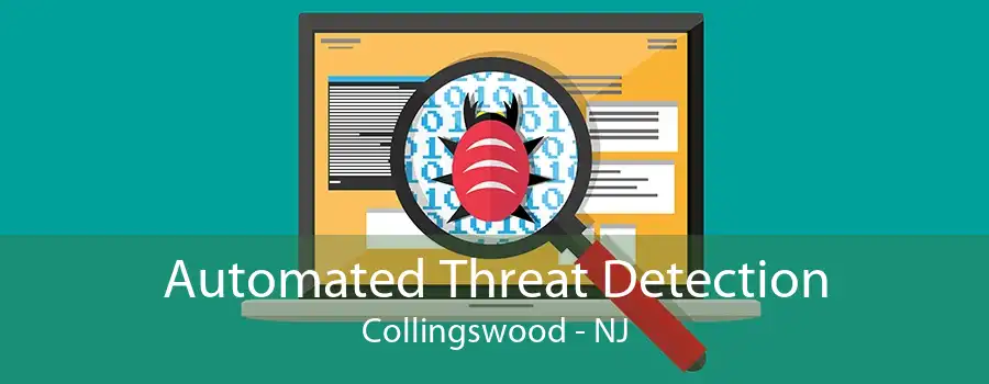 Automated Threat Detection Collingswood - NJ