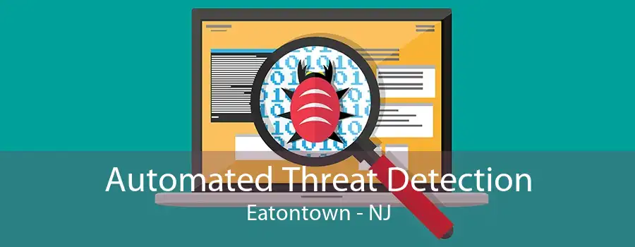 Automated Threat Detection Eatontown - NJ