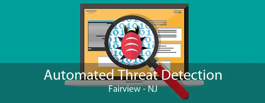 Automated Threat Detection Fairview - NJ