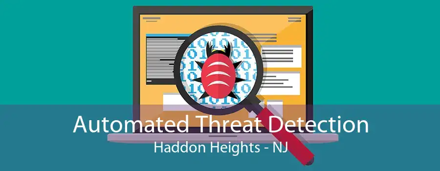 Automated Threat Detection Haddon Heights - NJ