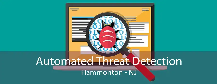 Automated Threat Detection Hammonton - NJ