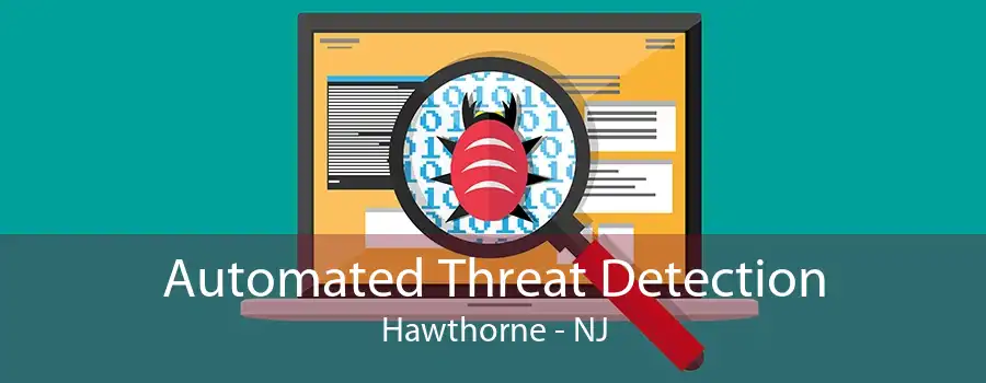 Automated Threat Detection Hawthorne - NJ