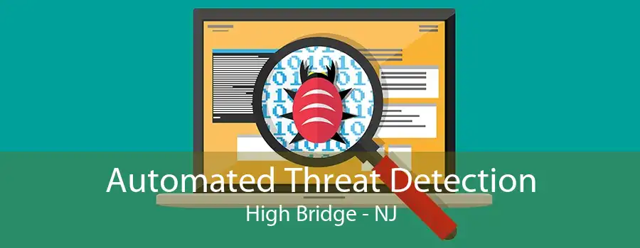 Automated Threat Detection High Bridge - NJ