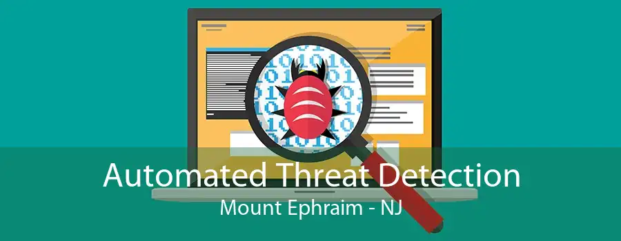 Automated Threat Detection Mount Ephraim - NJ