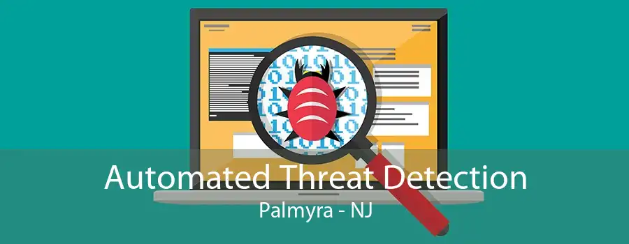 Automated Threat Detection Palmyra - NJ