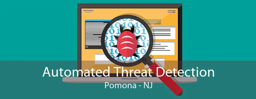 Automated Threat Detection Pomona - NJ