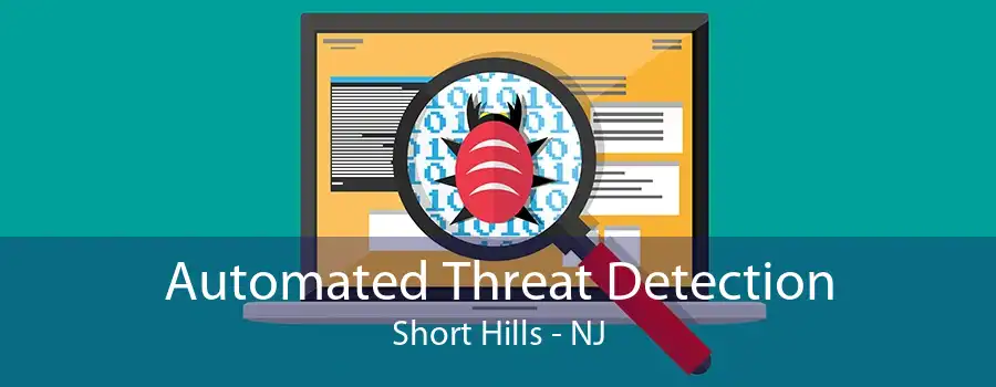 Automated Threat Detection Short Hills - NJ