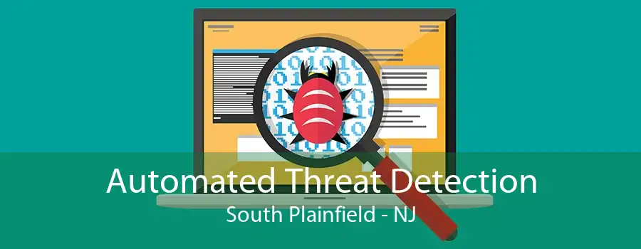 Automated Threat Detection South Plainfield - NJ