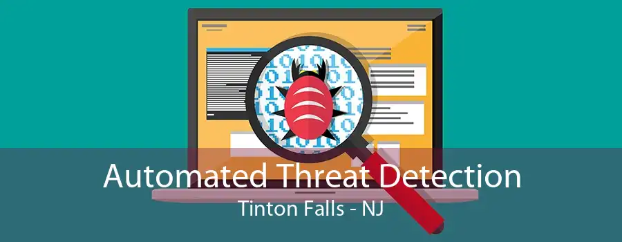 Automated Threat Detection Tinton Falls - NJ