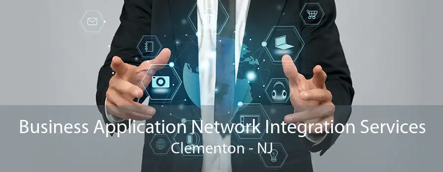 Business Application Network Integration Services Clementon - NJ