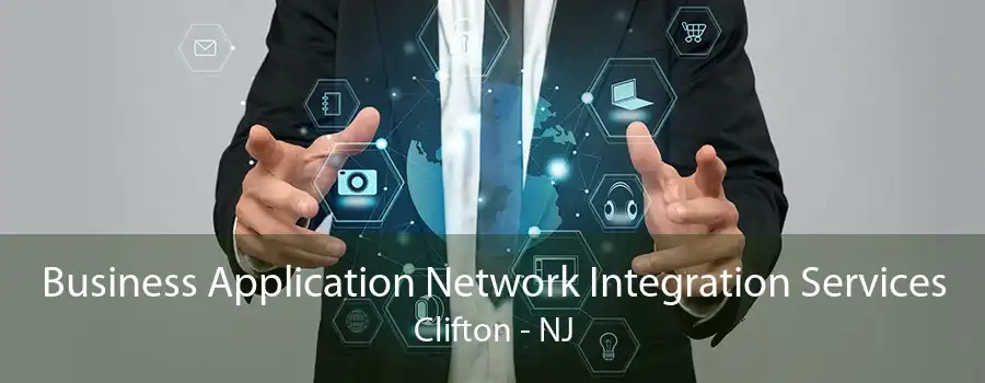 Business Application Network Integration Services Clifton - NJ