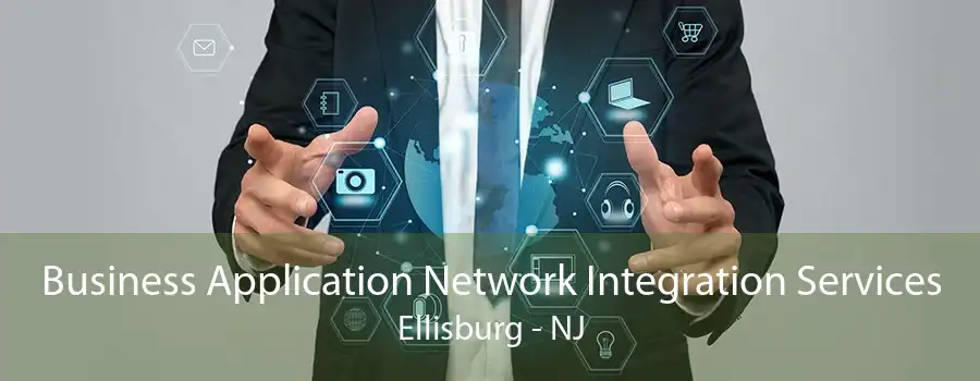 Business Application Network Integration Services Ellisburg - NJ