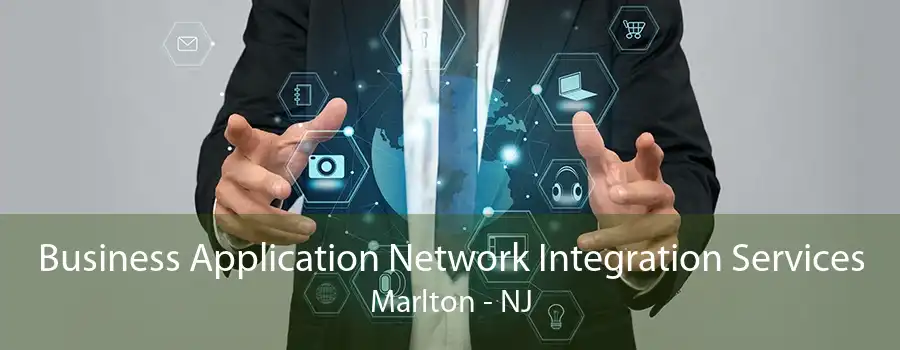 Business Application Network Integration Services Marlton - NJ