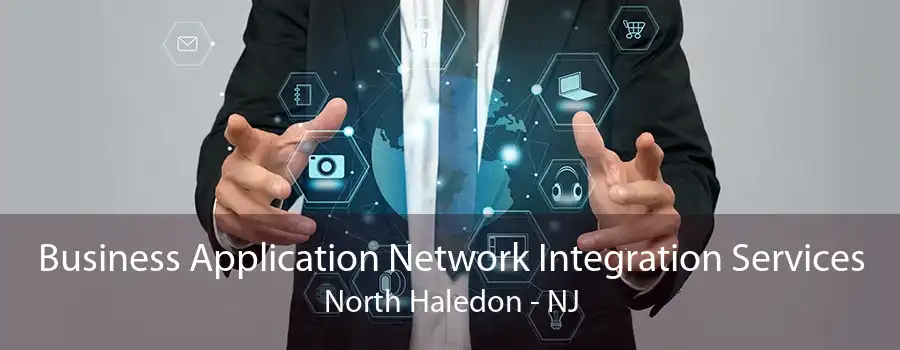 Business Application Network Integration Services North Haledon - NJ