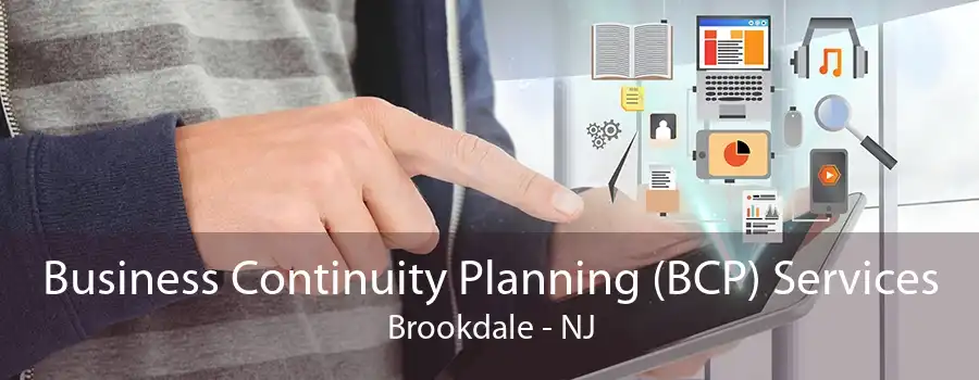 Business Continuity Planning (BCP) Services Brookdale - NJ