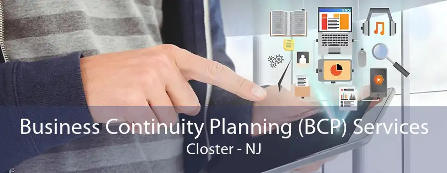 Business Continuity Planning (BCP) Services Closter - NJ