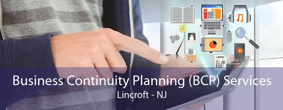 Business Continuity Planning (BCP) Services Lincroft - NJ