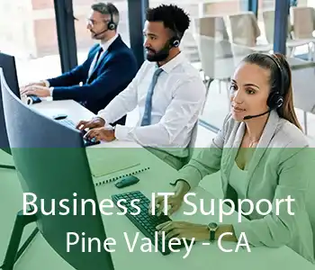 Business IT Support Pine Valley - CA
