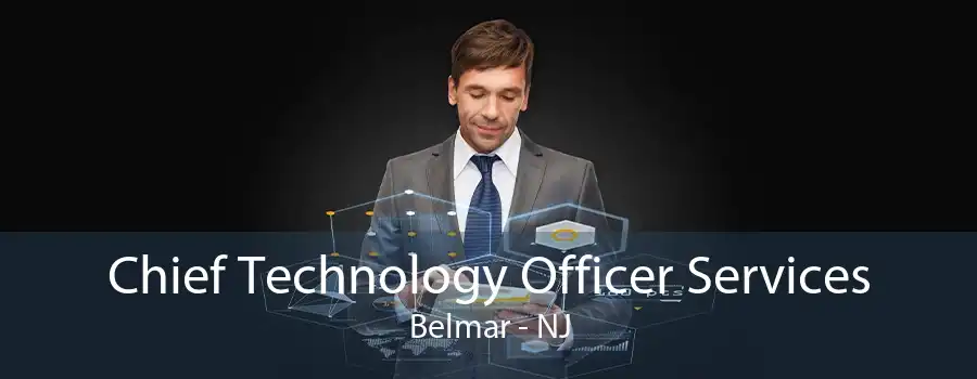 Chief Technology Officer Services Belmar - NJ