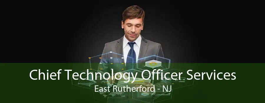 Chief Technology Officer Services East Rutherford - NJ