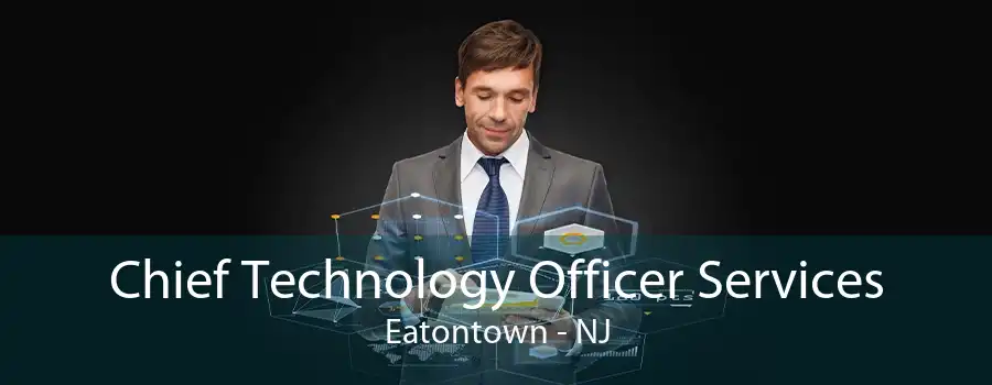 Chief Technology Officer Services Eatontown - NJ