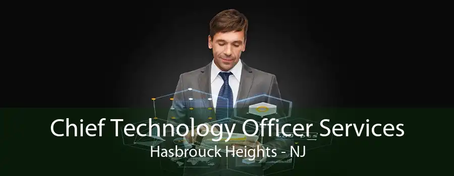 Chief Technology Officer Services Hasbrouck Heights - NJ