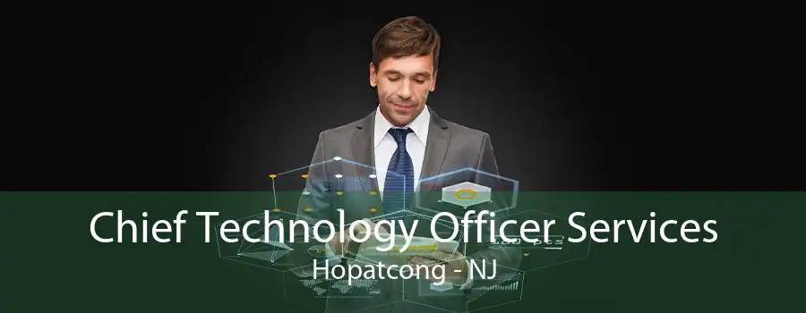 Chief Technology Officer Services Hopatcong - NJ