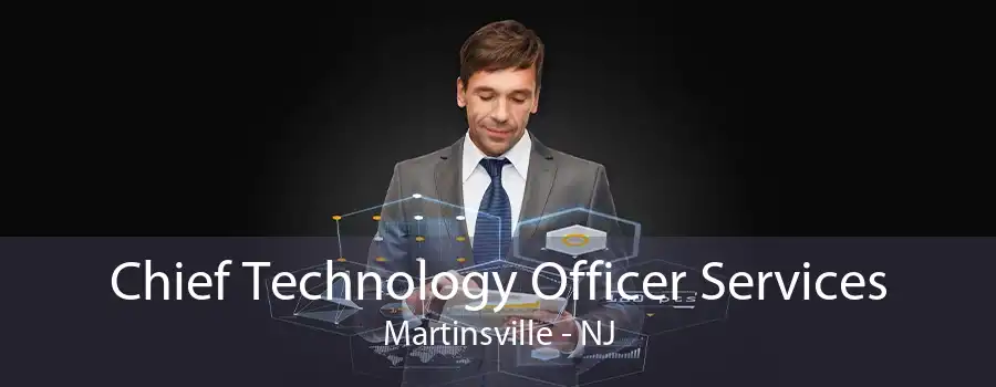 Chief Technology Officer Services Martinsville - NJ