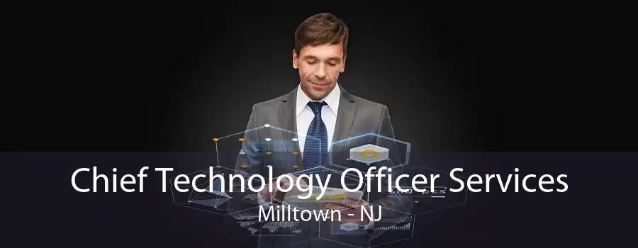 Chief Technology Officer Services Milltown - NJ