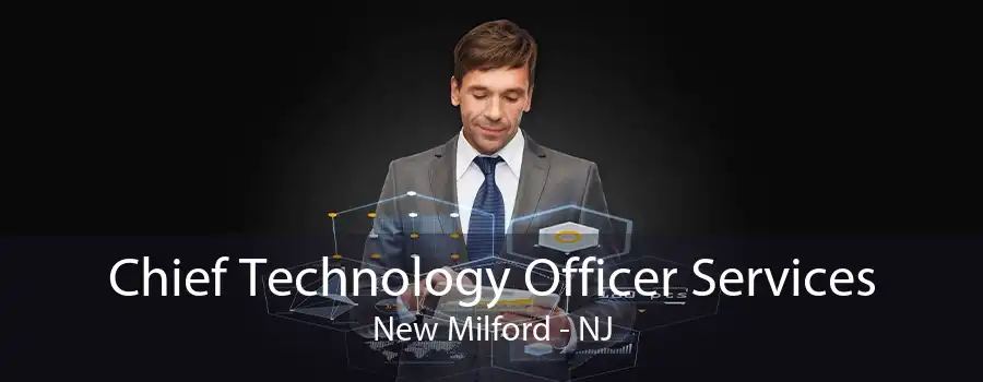 Chief Technology Officer Services New Milford - NJ