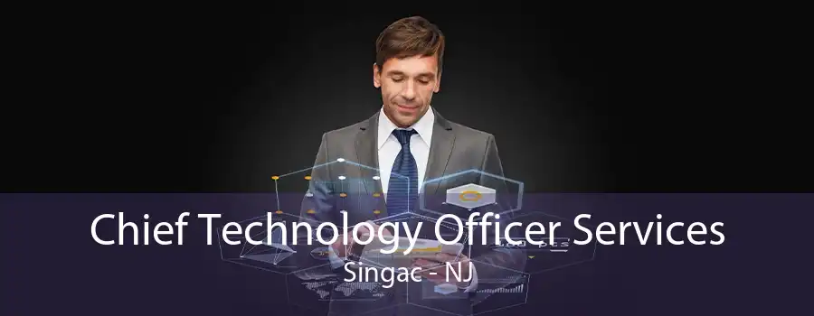 Chief Technology Officer Services Singac - NJ