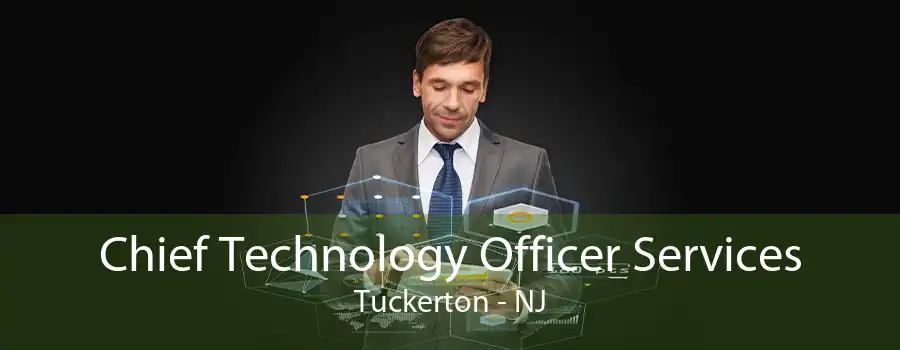 Chief Technology Officer Services Tuckerton - NJ