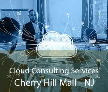 Cloud Consulting Services Cherry Hill Mall - NJ